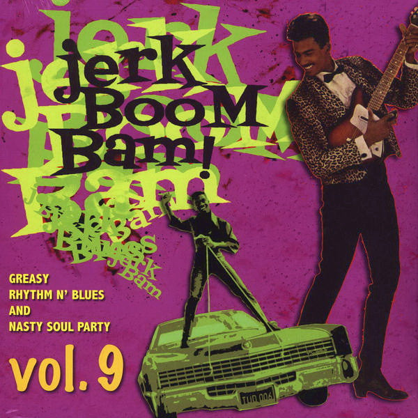 V.A. (50’s〜60's RAW-R&B/ノーザン＆ラテン SOULレア・シングル編集シリーズ・コンピ)  - The Jerk Boom! Bam! Vol.9  (ドイツ限定プレス LP/New)