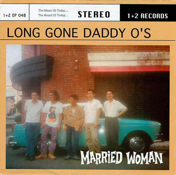 LONG GONE DADDY O'S (ロング・ゴーン・ダディ・オーズ)  - Married Woman / All Day Dreaming  (Japan 限定ジャケ付き「グリーン」7"/廃盤 New)