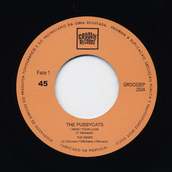 PUSSYCATS, THE  (ザ・プッシーキャッツ)  - I Want Your Love +3 (Portugal 限定復刻再発ジャケ付き4曲入り7" EP/New)