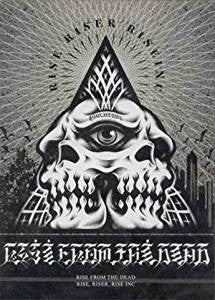 RISE FROM THE DEAD (ライズ・フロム・ザ・デッド)  - Rise, Riser, Rise Inc (Japan 限定 DVD  「廃盤 New」 ) 初期映像集 ! デッドストック限定再入荷中！