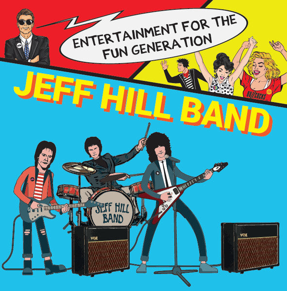 JEFF HILL BAND (ジェフ・ヒル・バンド)  - Entertainment For The Fun Generation (Portugal 限定プレス LP/ New) 未発表トラック集！