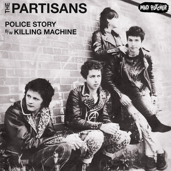 PARTISANS, THE (ザ・パルチサンズ)  - Police Story / Killing Machine (German 400枚限定再発「ブラックヴァイナル」7"/ New) '81年両A面ファーストシングル !
