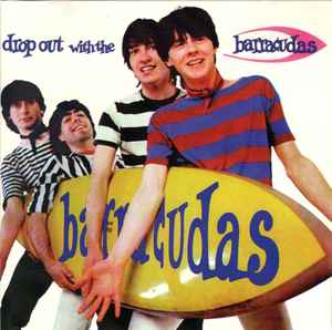 BARRACUDAS (バラクーダズ)  - Drop Out With The Barracudas (US 限定プレス再発 CD / New) '81年ファーストアルバム !