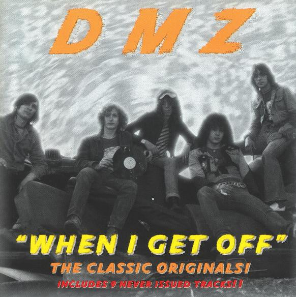 DMZ (ディー・エム・ジー)  - When I Get Off (US 限定プレス再発 CD/ New) 1STE.P.＋未発表デモ、ライブ！
