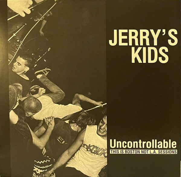 JERRY'S KIDS (ジェリーズ・キッズ)  - Uncontrollable: This is Boston Not L.A. Sessions (US 限定プレス LP/ New) レア音源コンピレーション!