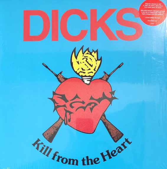 DICKS, THE (ザ・ディックス)  - Kill From The Heart (US 正規再発「限定クリアレッドヴァイナル」LP/ New) '83年ファーストアルバム！