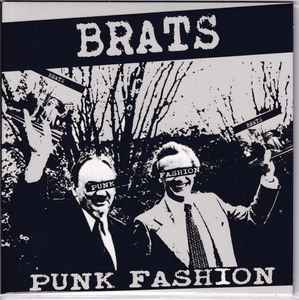 BRATS (ブラッツ)  - Punk Fashion (German 200枚限定「ブラックヴァイナル」7"/ New) デンマークパンク!
