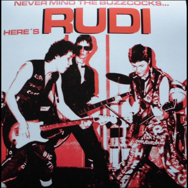 RUDI (ルーディ)  - Never Mind The Buzzcocks... Here´s Rudi (German 300枚限定正規再発「ブラックヴァイナル」LP/New) ブックレット付き！