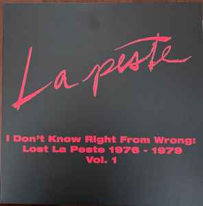 LA PESTE (ラ・ペスト)  - I Don't Know Right From Wrong Lost La Peste 1976 - 1979 Vol. 1 (US 限定 2xLP/ New) 豪華ブックレット付き！