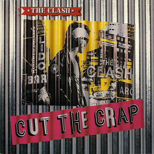 CLASH,  THE  (ザ・クラッシュ )  - Cut The Crap (EU 限定リプロ再発 LP/ New) '85年ラストアルバム！