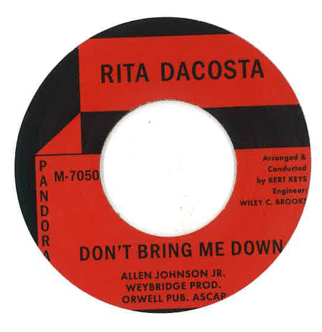 RITA DACOSTA (リタ・ダコスタ)  - Don't Bring Me Down (UK 限定リプロ再発ワンサイド 7"/New）アップテンポ・ノーザン!