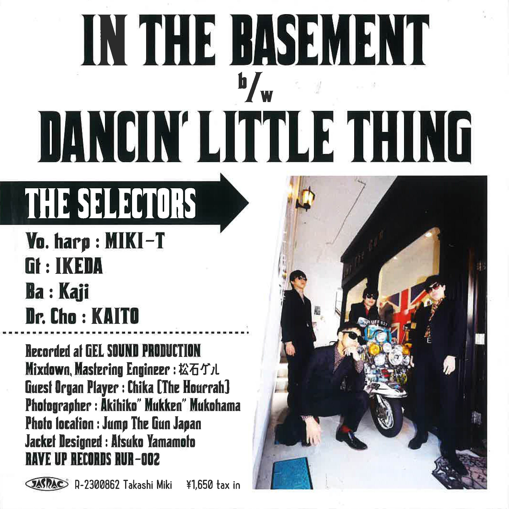 THE SELECTORS (ザ・セレクターズ)  - IN THE BASEMENT / DANCIN' LITTLE THING (Japan 自主制作 200枚限定ジャケ付き 7"/New)