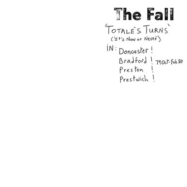 FALL, THE (ザ・フォール)  - Totale's Turns - It's Now Or Never (US 正規限定再発 LP/NEW) '80年ライブアルバム