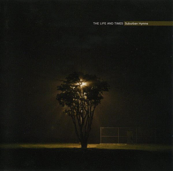 LIFE AND TIMES, THE (ザ・ライフ・アンド・タイムス)  - Suburban Hymns (US 限定リリース CD/NEW) '05年1stアルバム