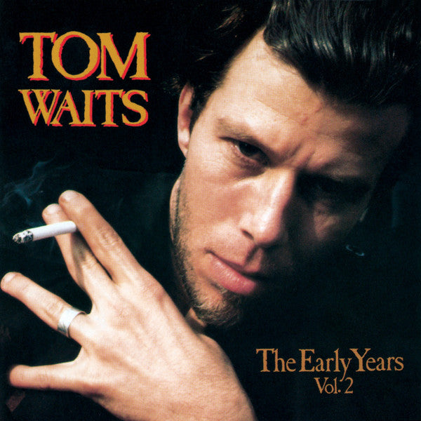 TOM WAITS   (トム・ウェイツ)  - Early Years Vol.2 (US 限定復刻再発 LP/New)デビューアルバム以前'71〜'73年デモ編集コンピ第2弾