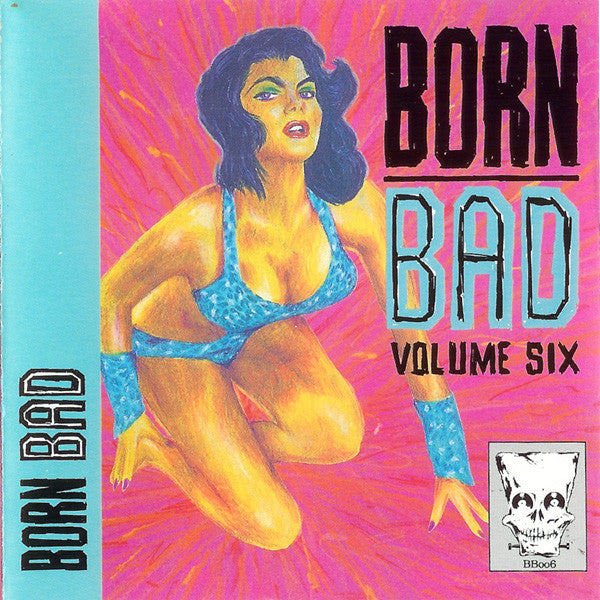 V.A. (クランプスのカヴァ原曲集)  - Born Bad Vol.6 (EU 限定再発 CD/New)