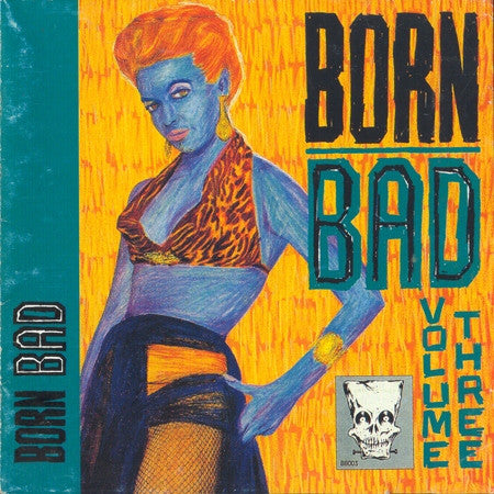 V.A. (クランプスのカヴァ原曲集)  - Born Bad Vol.3 (EU 限定再発 CD/New)