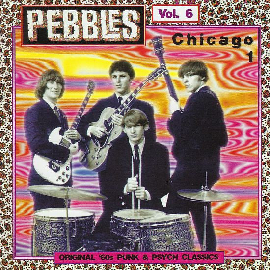 V.A. (米 60's  ガレージ名作コンピ：シカゴ編)  - Pebbles Vol.6 : Chicago 1 (US 限定 CD/New)