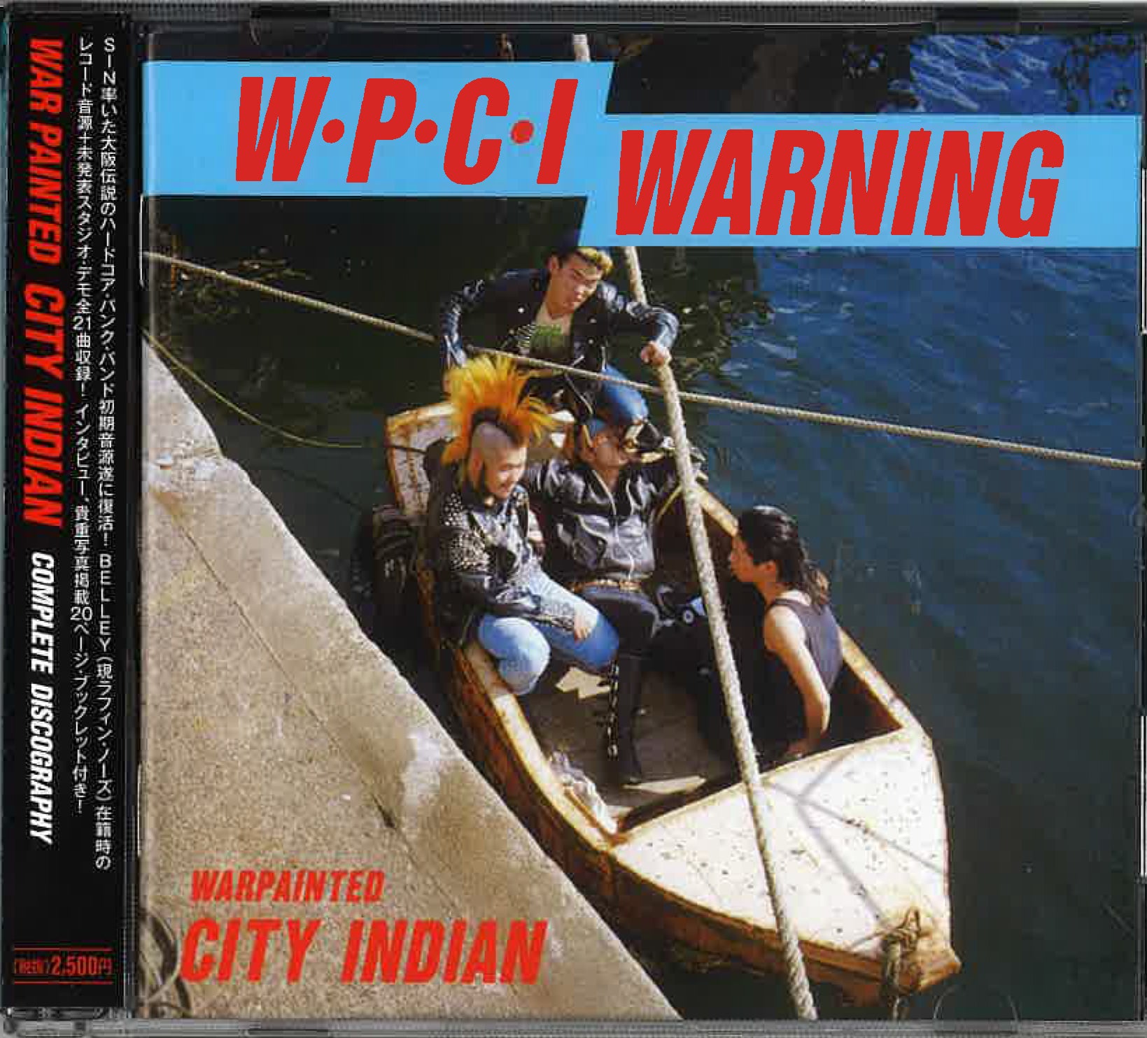 WAR PAINTED CITY INDIAN  (ウォー・ペインテッド・シティ・インディアン) - Complete Discography (Japan タイムボム  限定 CD/New) 関西ハードコア・レジェンド全21曲入りコンピ！
