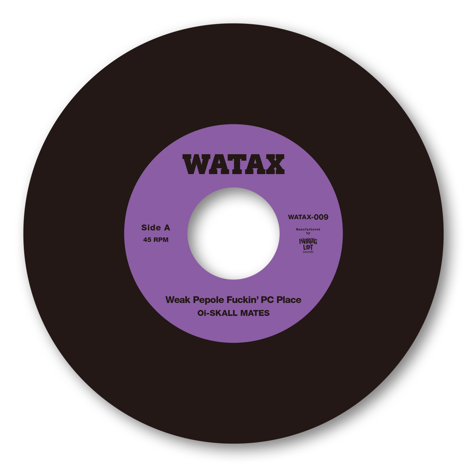 Oi-SKALL MATES (オイ・スカル・メイツ)  - Weak Pepole Fuckin' PC Place (Japan 限定プレス 7"/ New）2025年 10月3日発売！
