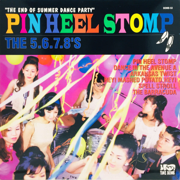 5.6.7.8’S (ザ・ファイブ・シックス・セブン・エイツ)  - Pin Heel Stomp (Japan タイムボム 限定プレス ミニLP/廃盤 New) '97年6曲入りミニ・アルバム！ 残少！