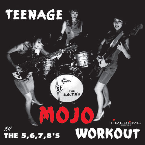5.6.7.8’S (ザ・ファイブ・シックス・セブン・エイツ)  - Teenage Mojo Workout (日本タイムボム限定再発 エンハンスト映像付き紙ジャケCD/New)