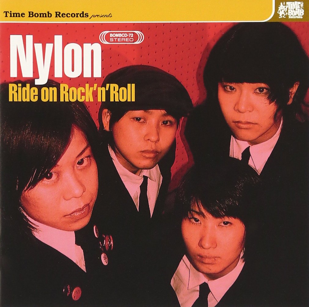 NYLON (ナイロン)  - Ride On Rock'n'Roll: ライドオンロックンロール (Japan タイムボム  限定 CD /New)'04年セカンド・アルバム