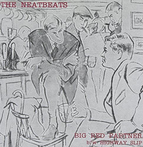 NEATBEATS (ニートビーツ)  - Big Red Partner (US Limited Mono 7"/NEW)