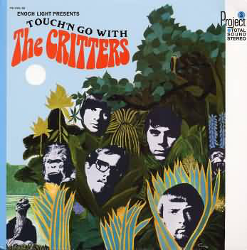 CRITTERS (クリッターズ)  - Touch’n Go With (US 限定復刻再発 LP/New)’68年サンシャインPOP名作セカンド・アルバム