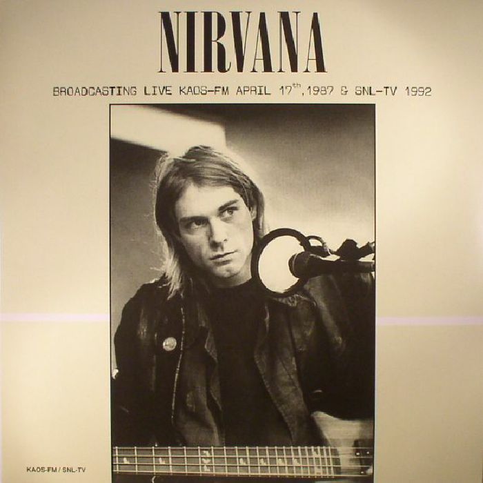 NIRVANA (ニルヴァーナ)  - Broadcasting Live KAOS-FM April 17th, 1987 & SNL-TV 1992 (EU 限定180gグリーンヴァイナル LP/NEW)