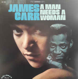 JAMES CARR (ジェイムス・カー)  - A Man Needs A Woman (US 限定復刻再発 LP/New)‘68年2ndアルバム