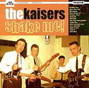KAISERS (カイザーズ)  - Shake Me ! (US 限定180g重量モノラル LP/New)'02年6作目アルバム！