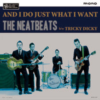 NEATBEATS (ニートビーツ)  - And I Do Just What I Want (Japan Limited Mono 7"+Badge/NEW)
