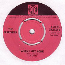 SEARCHERS (サーチャーズ)  - When I Get Home (UK オリジナル 7インチ)