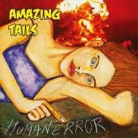 AMAZING TAILS (アメイジング・テイルズ)  - Human Error (Japan 300枚限定 7" / New)