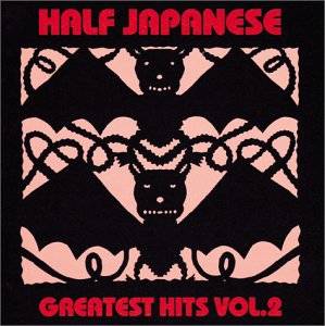 HALF JAPANESE (ハーフ・ジャパニーズ)  - Greatest Hits Vol.2  (日本 タイムボム  限定 CD/New) 日本のみの企画盤全28曲